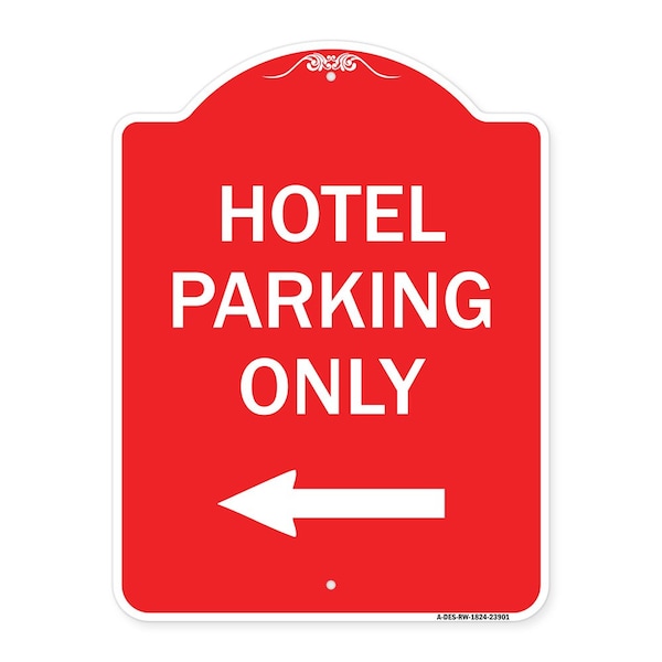 Signmission Hotel Parking With Left Arrow, Red & White Aluminum Architectural Sign, 18" x 24", RW-1824-23901 A-DES-RW-1824-23901 - main
